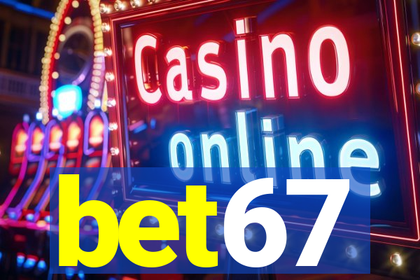 bet67