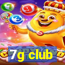 7g club