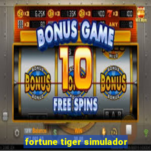 fortune tiger simulador