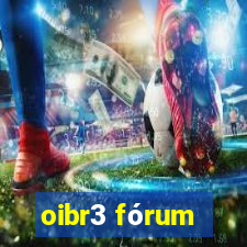 oibr3 fórum