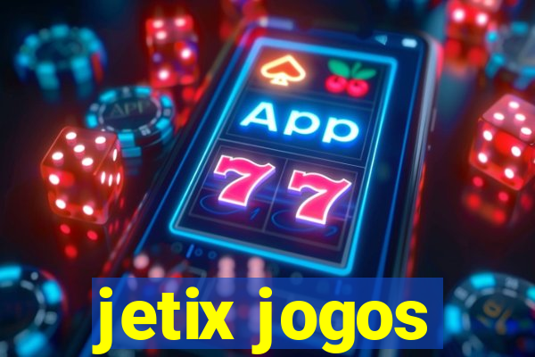 jetix jogos