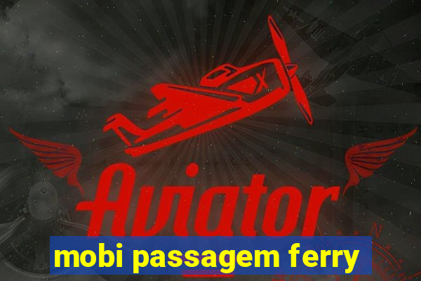 mobi passagem ferry