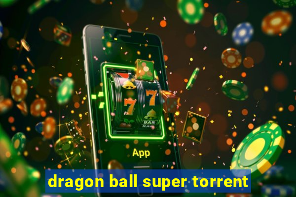 dragon ball super torrent