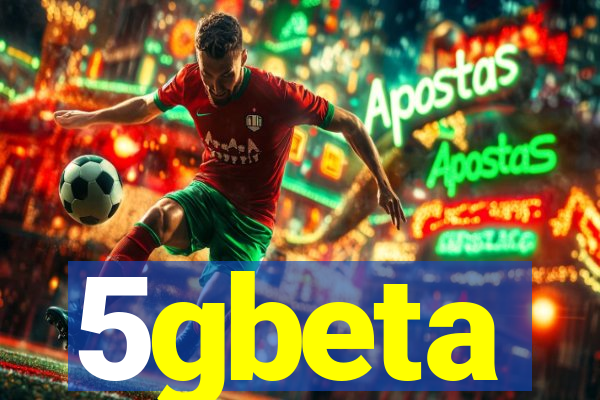 5gbeta