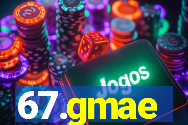 67.gmae