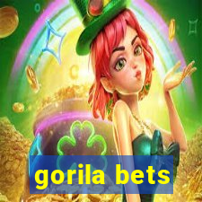 gorila bets