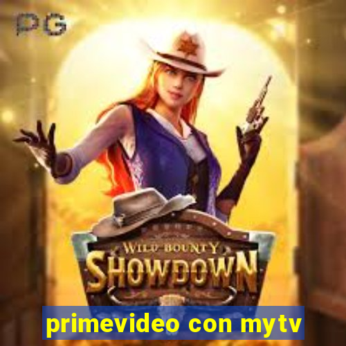 primevideo con mytv