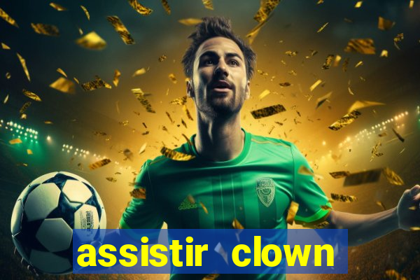 assistir clown (2014 dublado mega filmes)