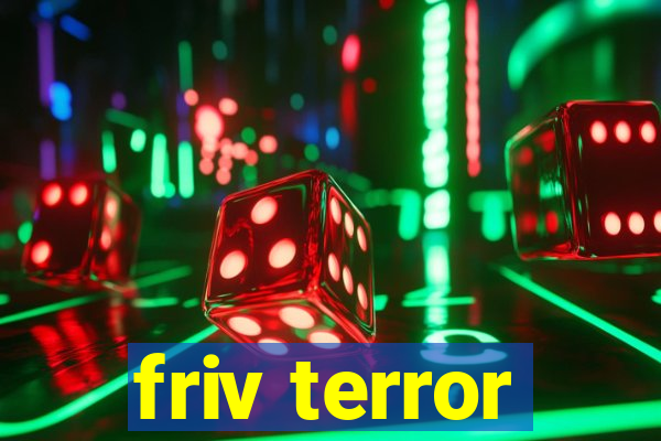 friv terror