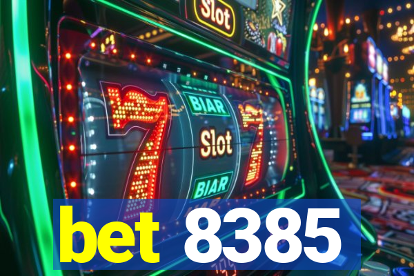 bet 8385