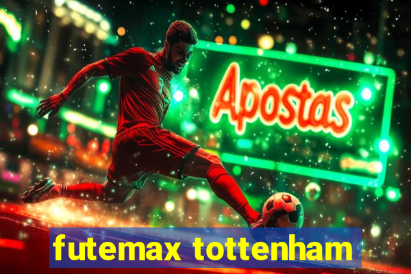 futemax tottenham