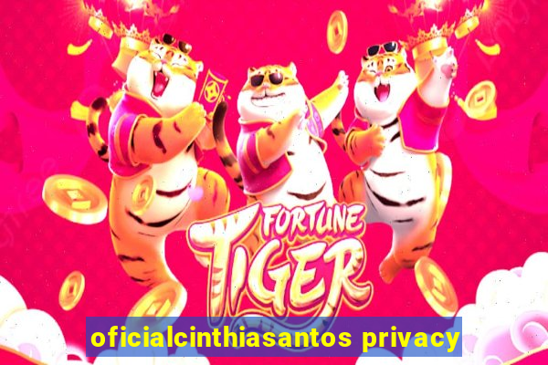 oficialcinthiasantos privacy