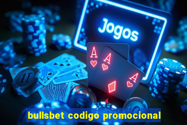 bullsbet codigo promocional