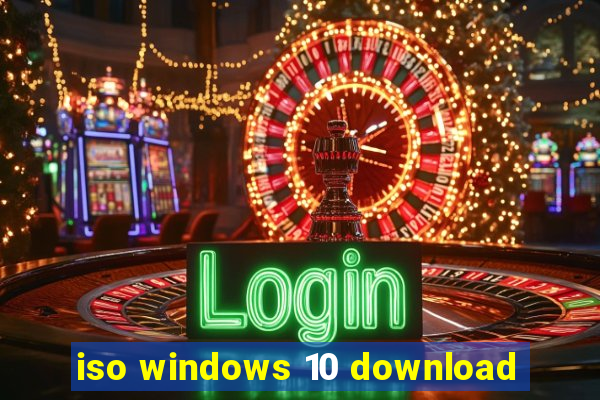 iso windows 10 download