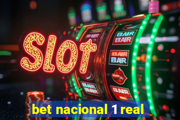 bet nacional 1 real