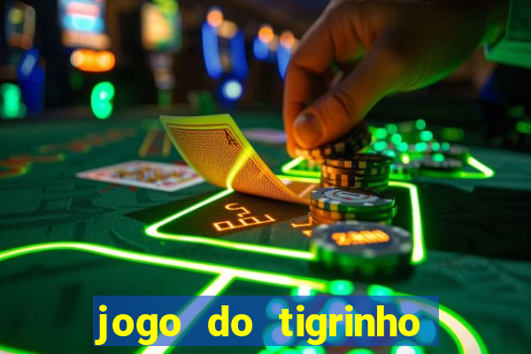 jogo do tigrinho deposito 1 real