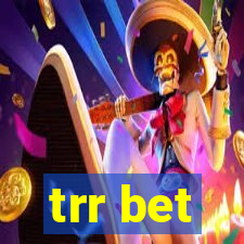 trr bet