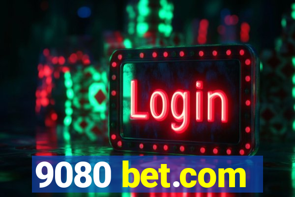 9080 bet.com