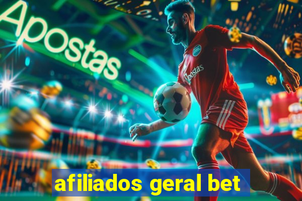 afiliados geral bet