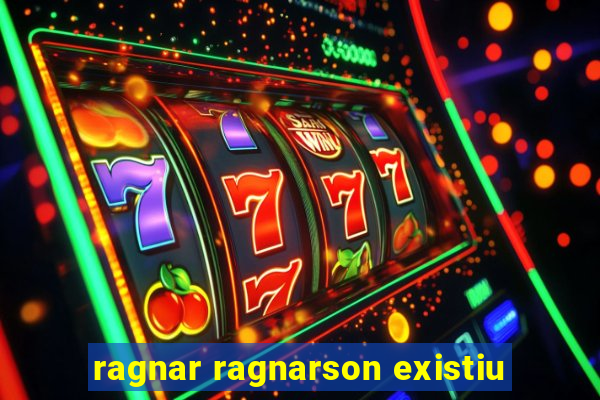 ragnar ragnarson existiu