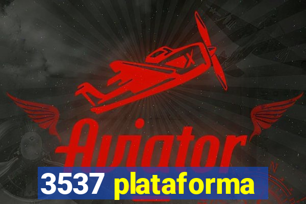 3537 plataforma