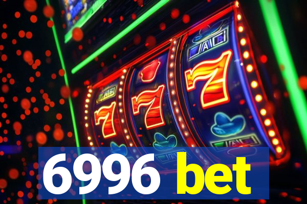 6996 bet