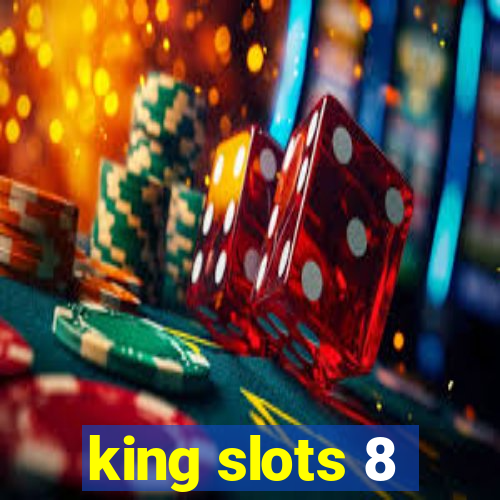 king slots 8