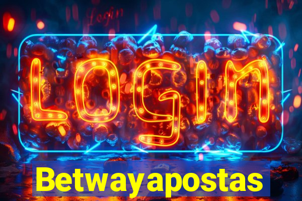 Betwayapostas