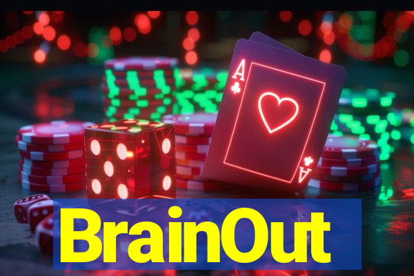 BrainOut