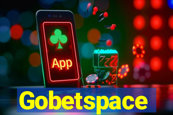 Gobetspace