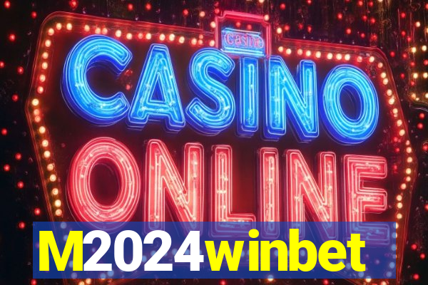 M2024winbet