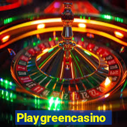 Playgreencasino