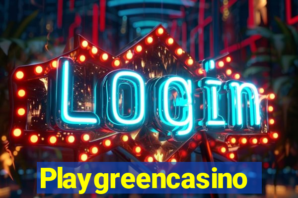 Playgreencasino