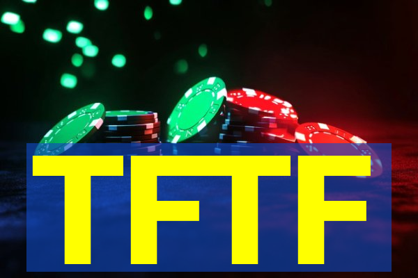 TFTF