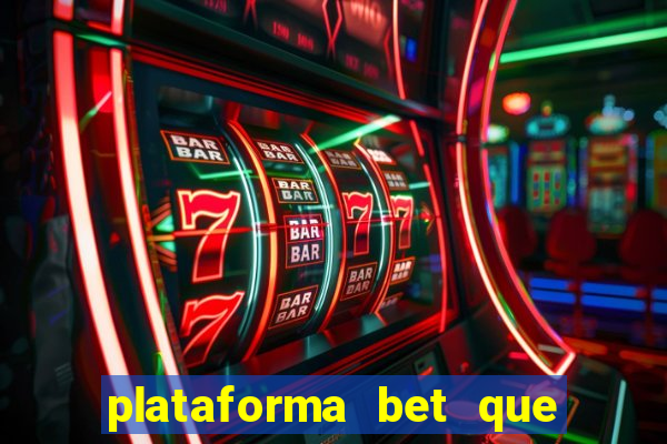 plataforma bet que paga ao se cadastrar