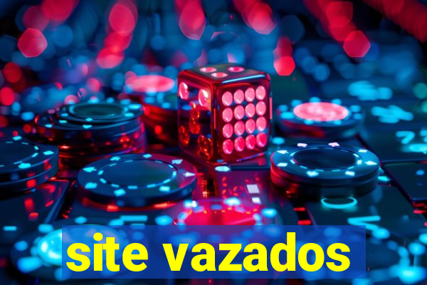 site vazados