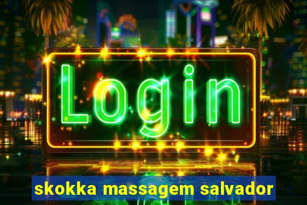 skokka massagem salvador