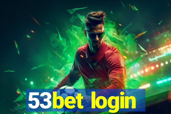 53bet login