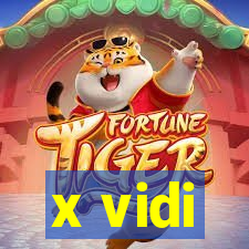 x vidi