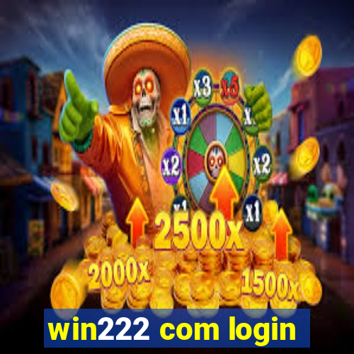 win222 com login