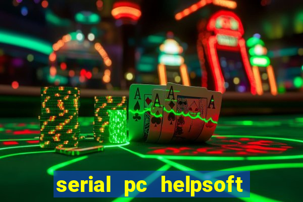 serial pc helpsoft driver updater