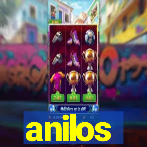 anilos