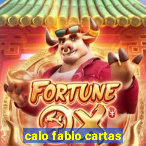 caio fabio cartas