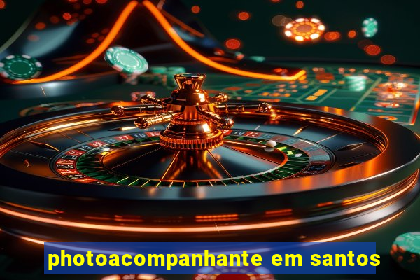 photoacompanhante em santos