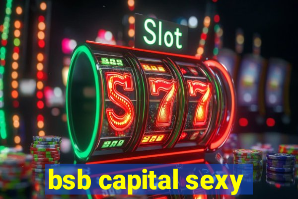 bsb capital sexy