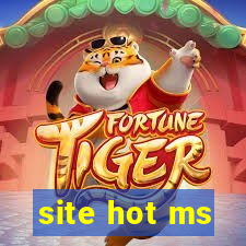 site hot ms