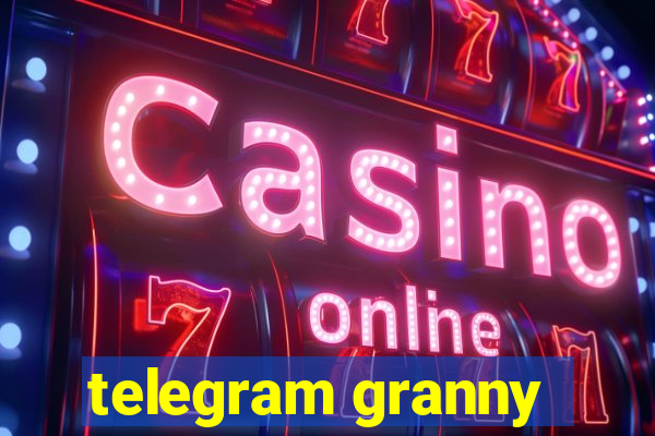 telegram granny