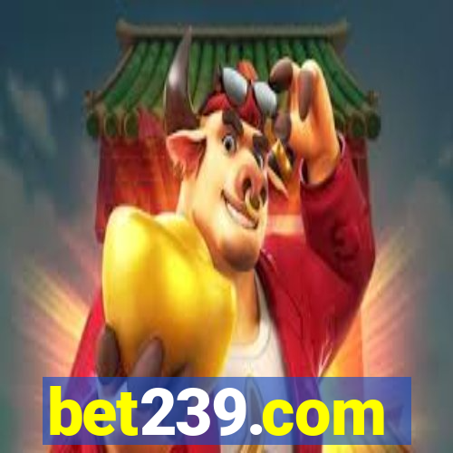 bet239.com