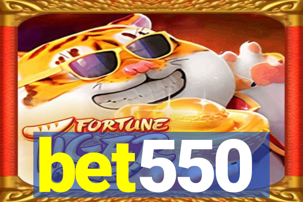 bet550