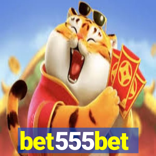 bet555bet